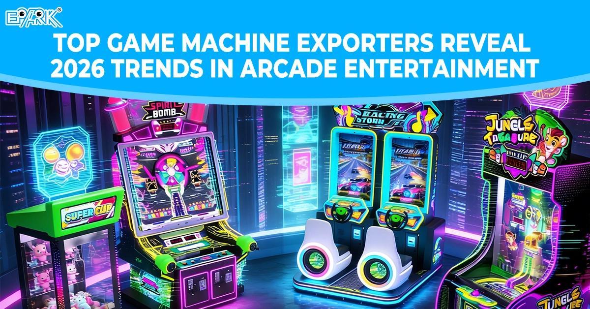 Top Game Machine Exporters Reveal 2026 Trends in Arcade Entertainment